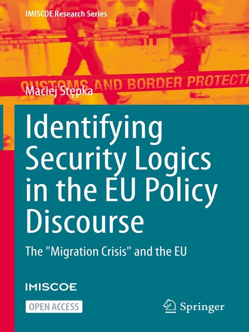 Title details for Identifying Security Logics in the EU Policy Discourse by Maciej Stępka - Available